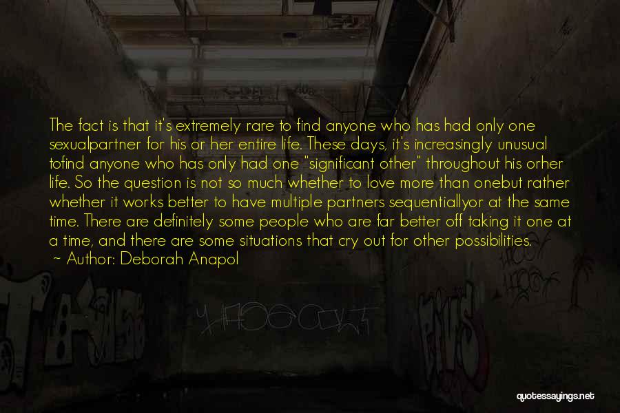 Unusual Days Quotes By Deborah Anapol