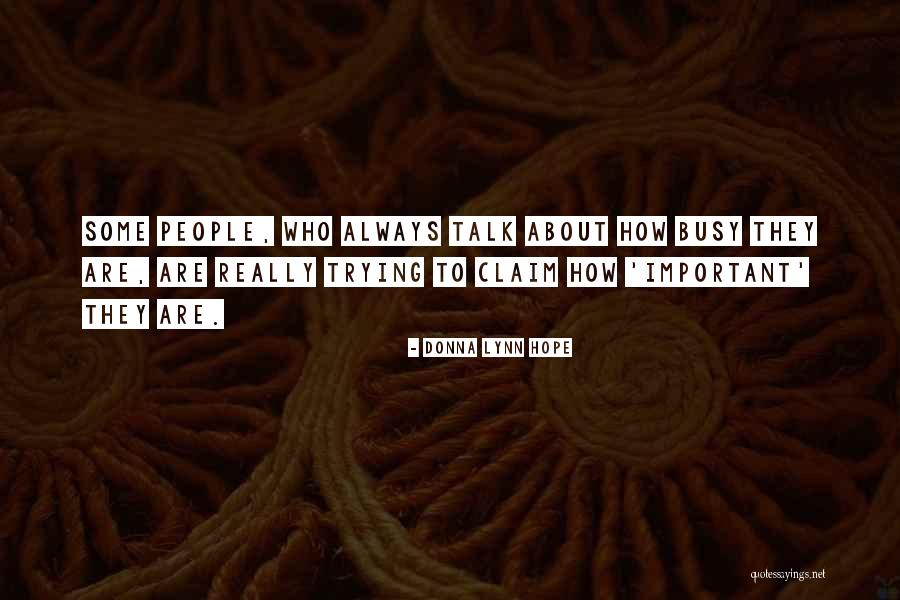 Unusual Fortune Cookie Quotes By Donna Lynn Hope Unusual Fortune Cookie Quotes By Donna Lynn Hope