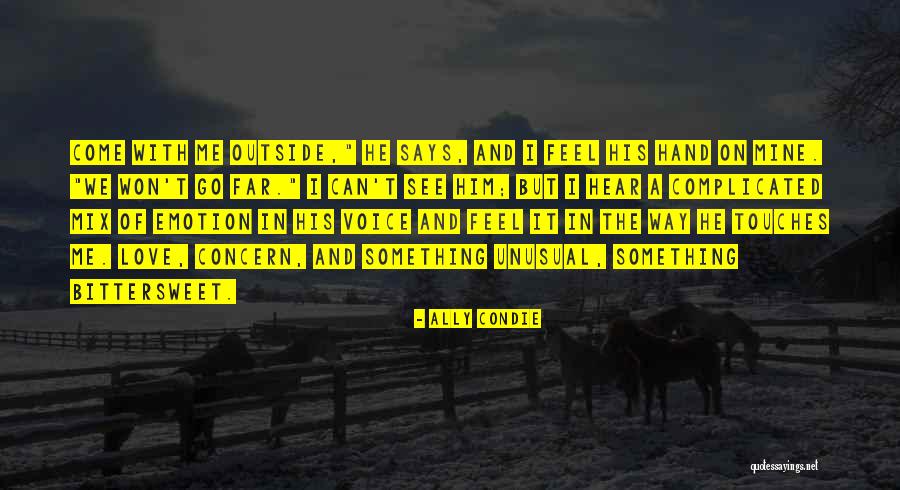 Unusual Love Quotes By Ally Condie Unusual Love Quotes By Ally Condie