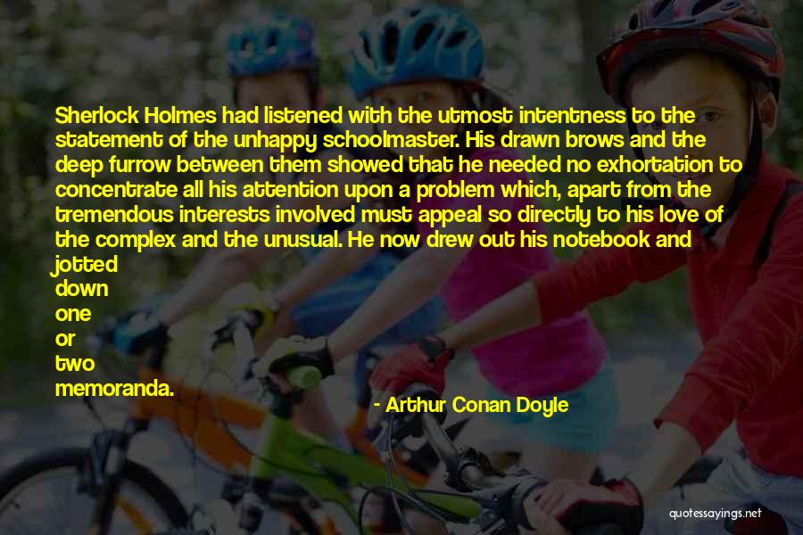 Unusual Love Quotes By Arthur Conan Doyle Unusual Love Quotes By Arthur Conan Doyle