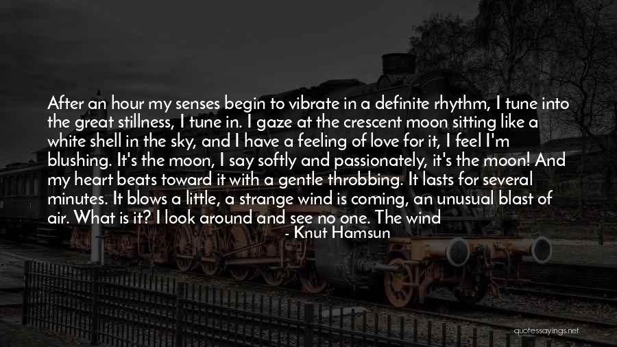 Unusual Love Quotes By Knut Hamsun Unusual Love Quotes By Knut Hamsun
