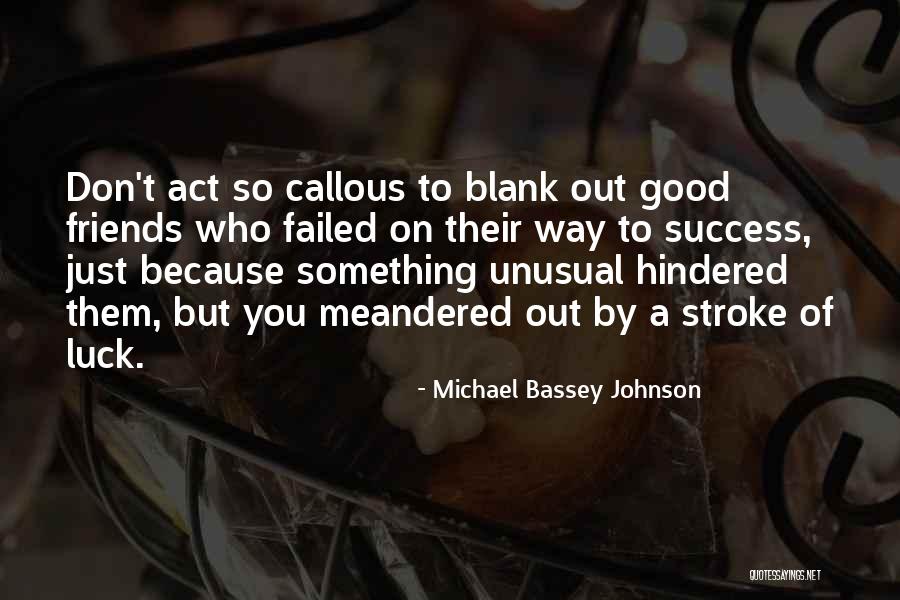 Unusual Love Quotes By Michael Bassey Johnson Unusual Love Quotes By Michael Bassey Johnson