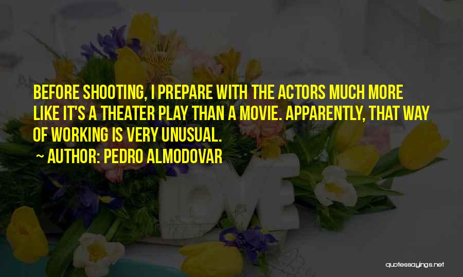 Unusual Movie Quotes By Pedro Almodovar