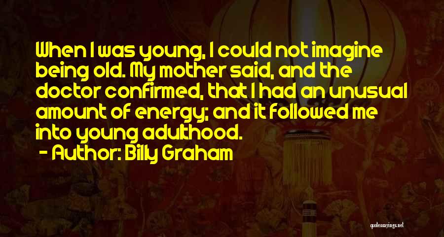 Unusual Quotes By Billy Graham