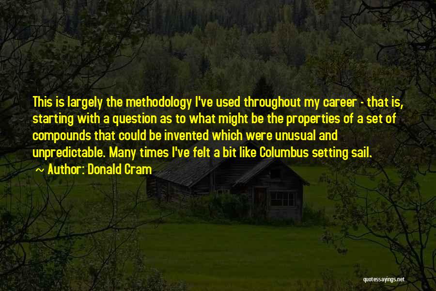 Unusual Quotes By Donald Cram
