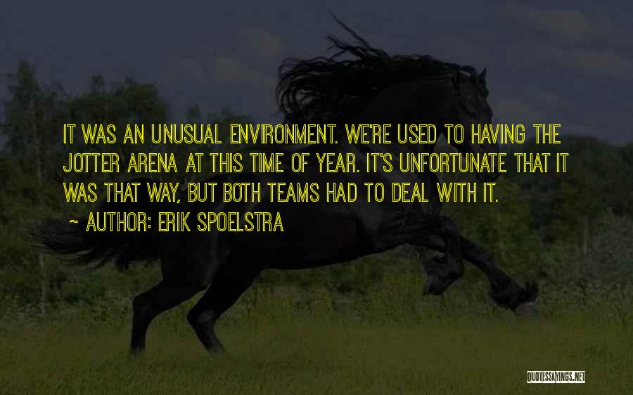 Unusual Quotes By Erik Spoelstra