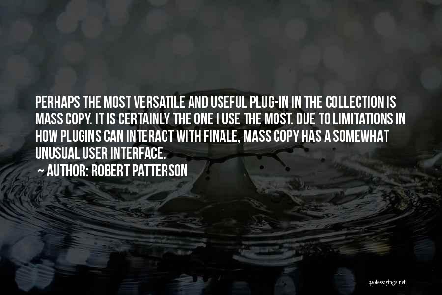 Unusual Quotes By Robert Patterson