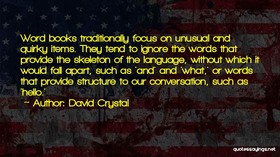 Unusual Words Quotes By David Crystal