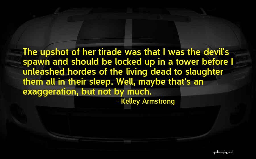Unusuals Episodes Quotes By Kelley Armstrong Unusuals Episodes Quotes By Kelley Armstrong