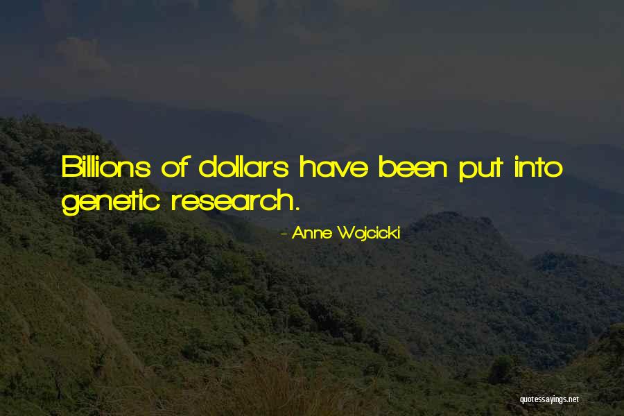 Unusuals Quotes By Anne Wojcicki