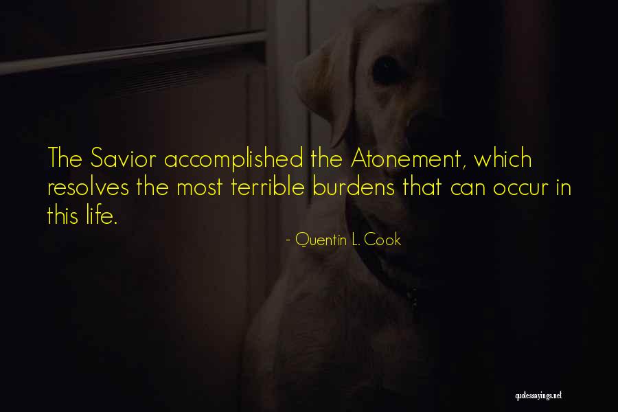 Unutamam Quotes By Quentin L. Cook Unutamam Quotes By Quentin L. Cook