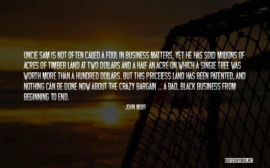 Unutamam Seni Quotes By John Muir