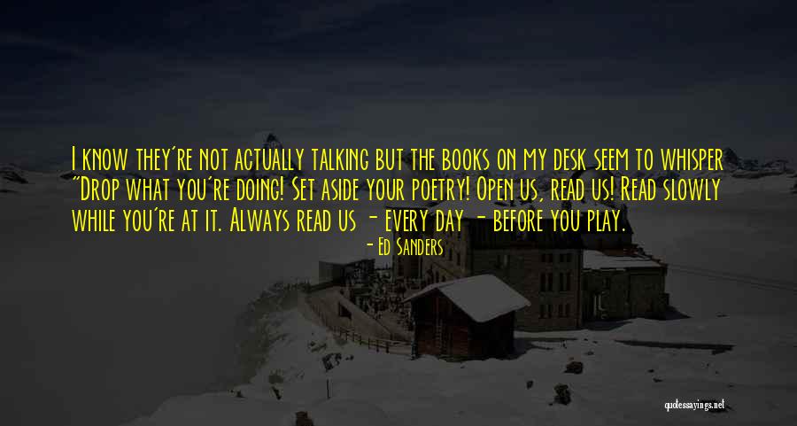 Unutmayacagim Quotes By Ed Sanders Unutmayacagim Quotes By Ed Sanders