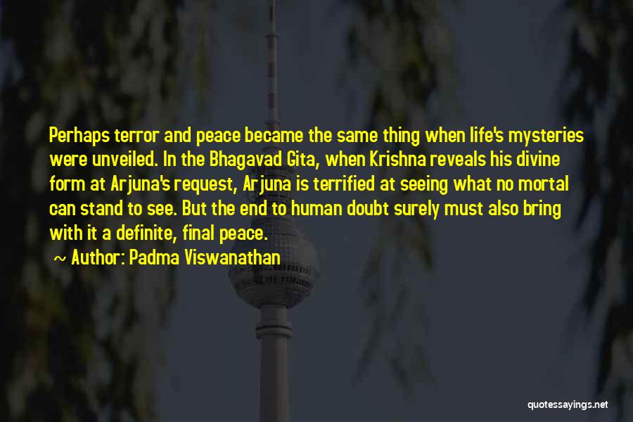 Unveiled Mysteries Quotes By Padma Viswanathan