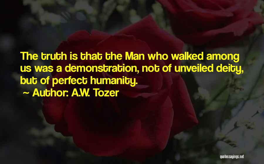 Unveiled Quotes By A.W. Tozer