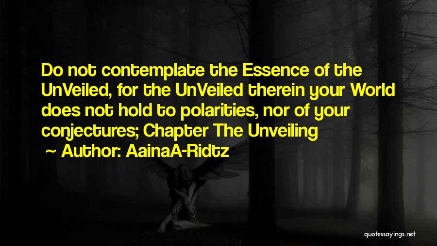 Unveiled Quotes By AainaA-Ridtz