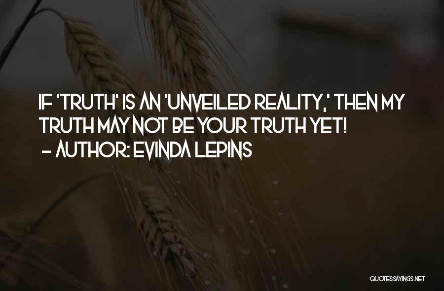 Unveiled Quotes By Evinda Lepins