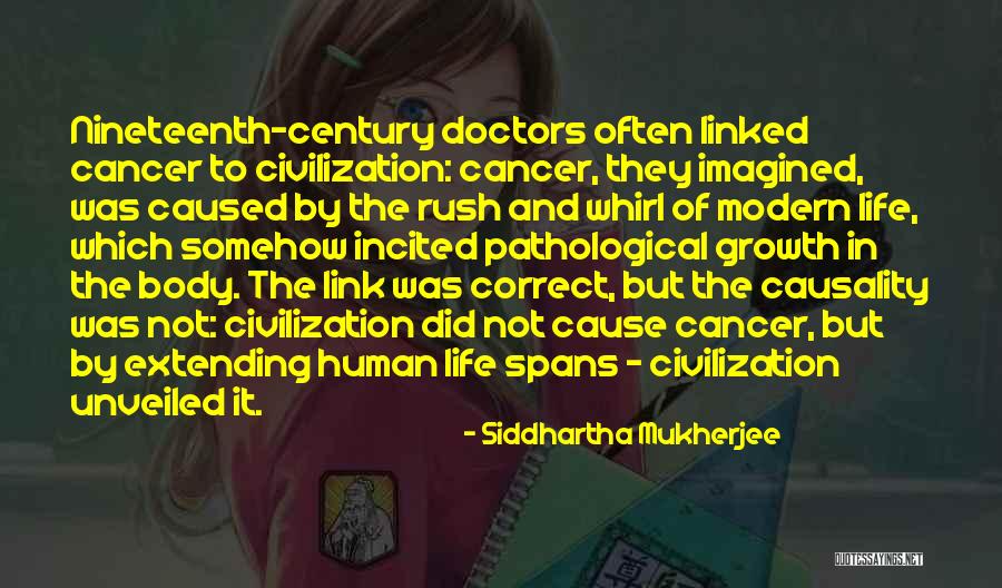 Unveiled Quotes By Siddhartha Mukherjee