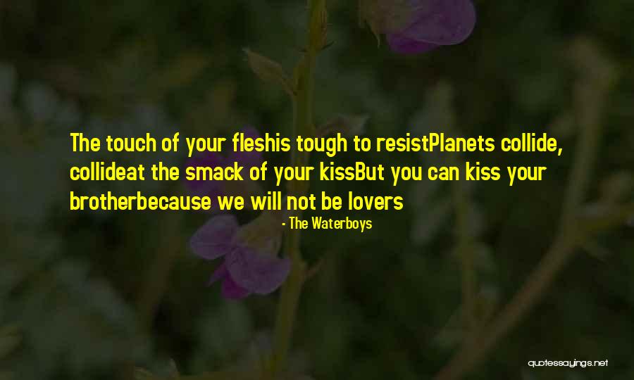 Unviolated Quotes By The Waterboys Unviolated Quotes By The Waterboys