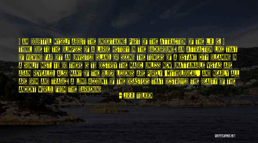 Unvisited Island Quotes By J.R.R. Tolkien Unvisited Island Quotes By J.R.R. Tolkien
