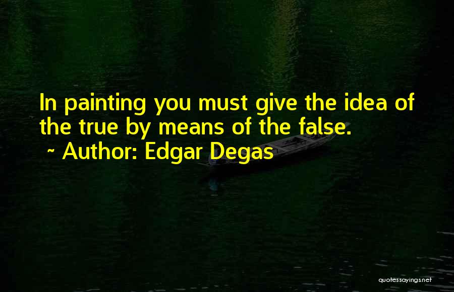 Unwanted Feelings Quotes By Edgar Degas