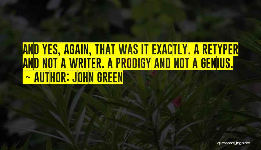 Unwanted House Guests Quotes By John Green