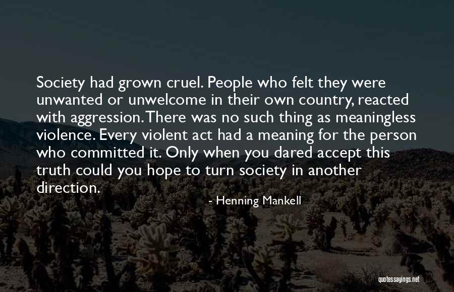 Unwanted People Quotes By Henning Mankell Unwanted People Quotes By Henning Mankell