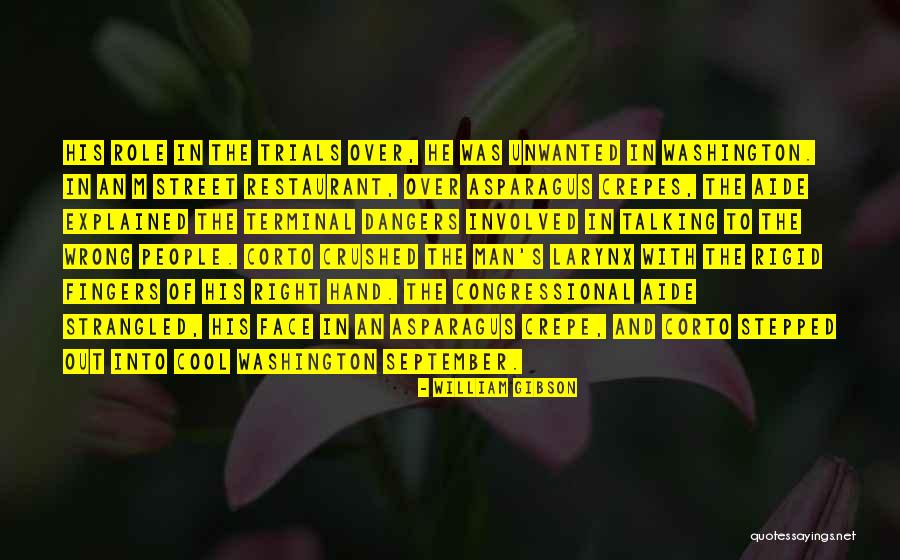 Unwanted People Quotes By William Gibson Unwanted People Quotes By William Gibson