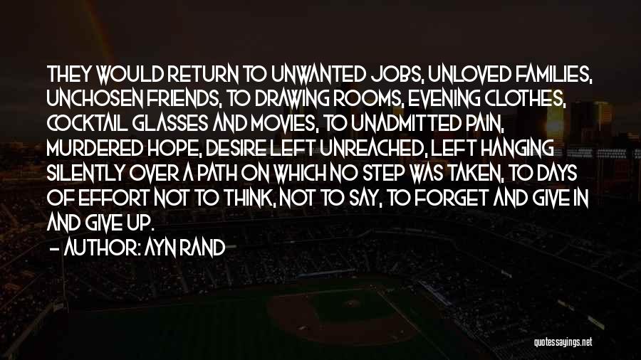 Unwanted Unloved Quotes By Ayn Rand