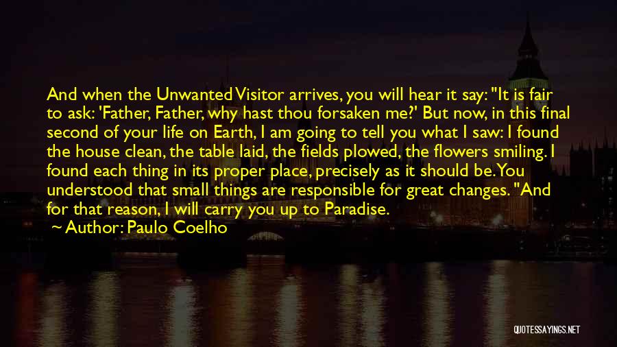Unwanted Visitor Quotes By Paulo Coelho