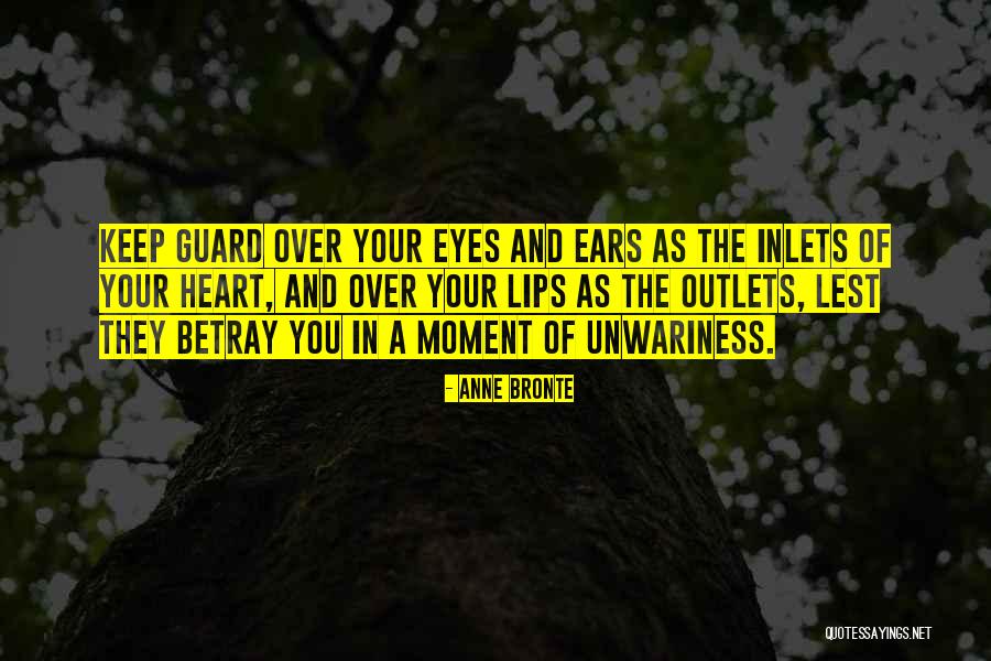 Unwariness Quotes By Anne Bronte Unwariness Quotes By Anne Bronte