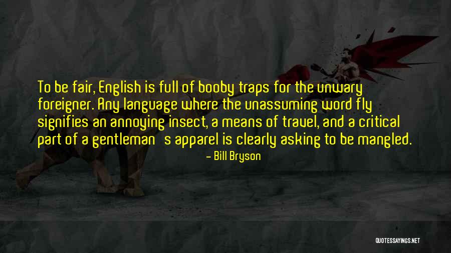 Unwary Quotes By Bill Bryson