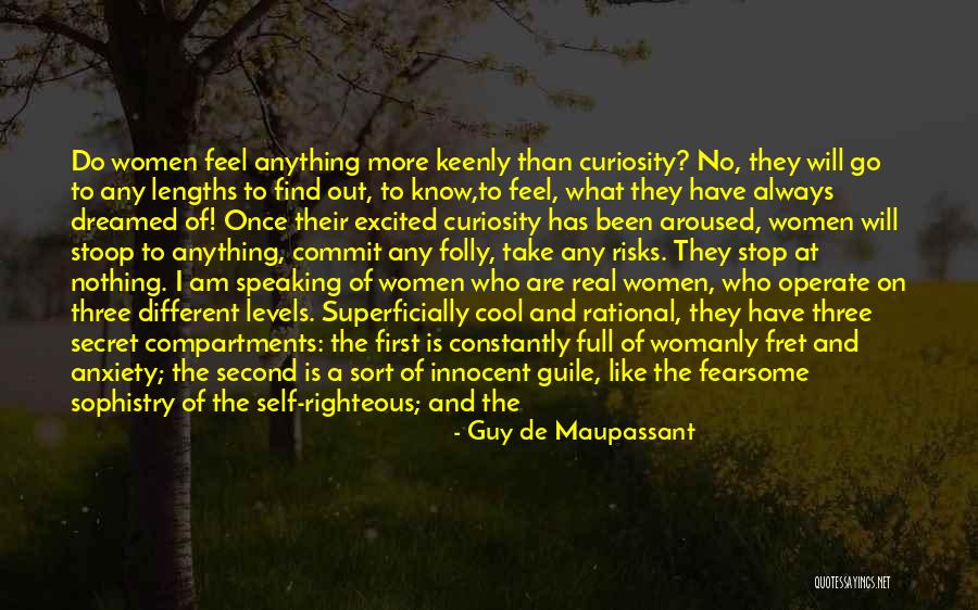 Unwary Quotes By Guy De Maupassant