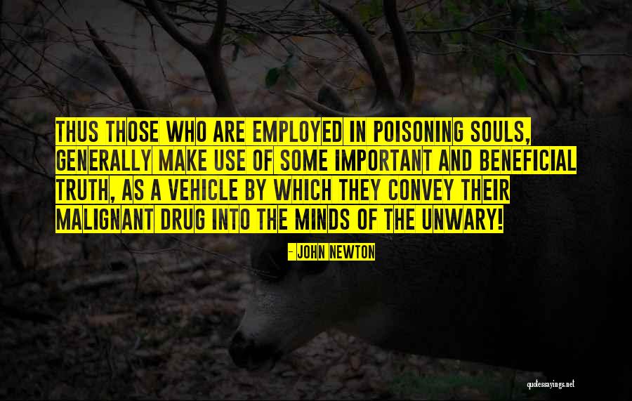 Unwary Quotes By John Newton