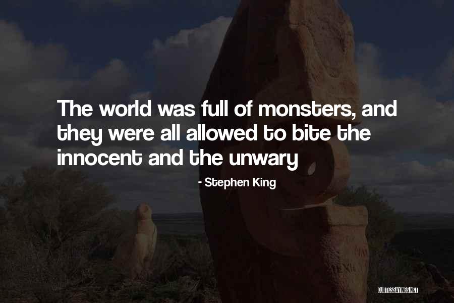 Unwary Quotes By Stephen King