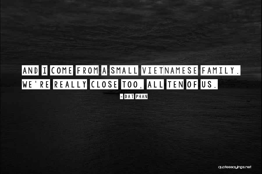Unwasted Life Quotes By Dat Phan Unwasted Life Quotes By Dat Phan