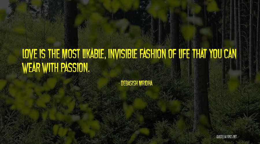 Unwasted Life Quotes By Debasish Mridha Unwasted Life Quotes By Debasish Mridha