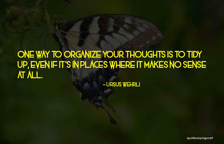 Unwatered Plant Quotes By Ursus Wehrli Unwatered Plant Quotes By Ursus Wehrli