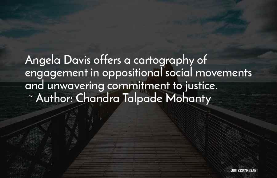 Unwavering Commitment Quotes By Chandra Talpade Mohanty