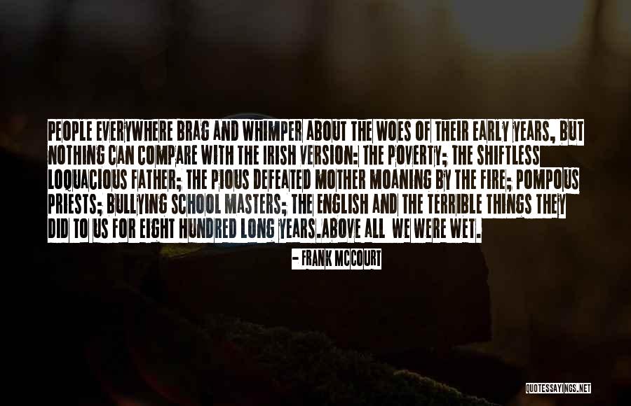 Unwavering Convictions Martin Lloyd Jones Quotes By Frank McCourt Unwavering Convictions Martin Lloyd Jones Quotes By Frank McCourt