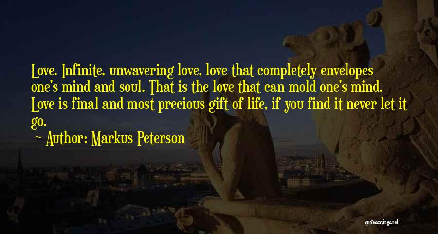 Unwavering Love Quotes By Markus Peterson