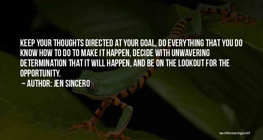 Unwavering Quotes By Jen Sincero