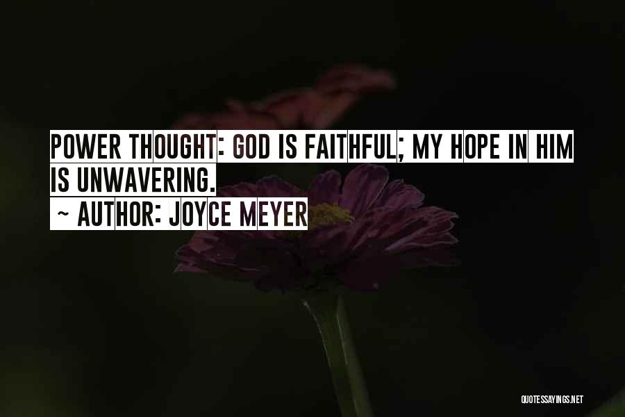 Unwavering Quotes By Joyce Meyer