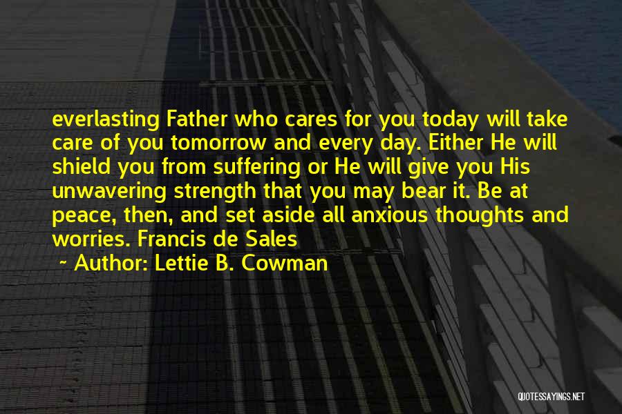 Unwavering Quotes By Lettie B. Cowman