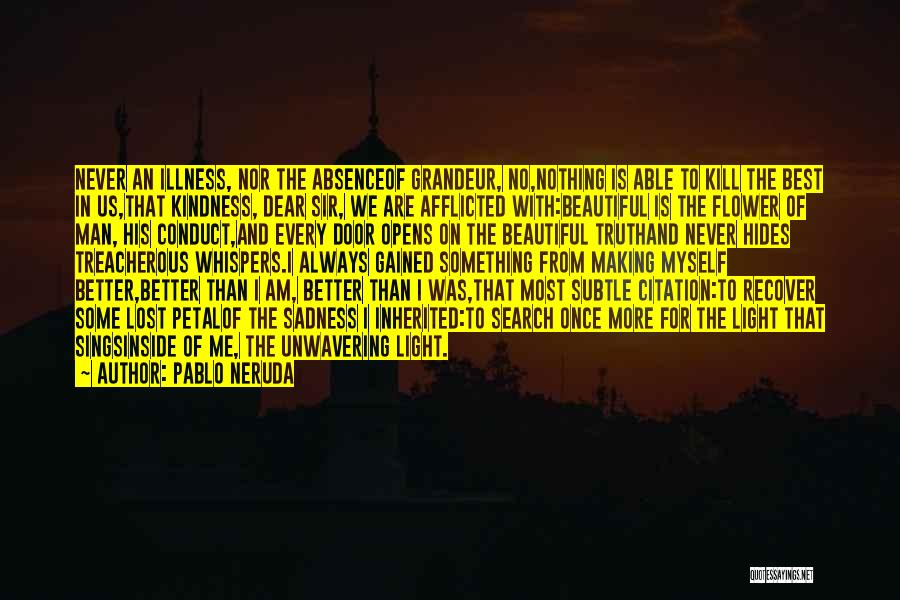 Unwavering Quotes By Pablo Neruda
