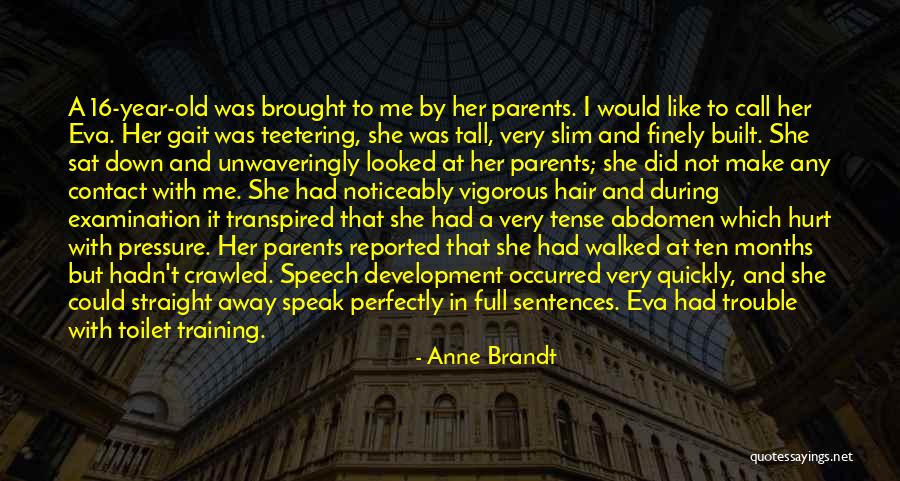 Unwaveringly Quotes By Anne Brandt Unwaveringly Quotes By Anne Brandt