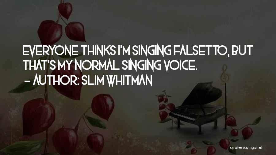 Unwearable Synonym Quotes By Slim Whitman