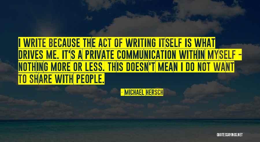 Unweary Quotes By Michael Hersch Unweary Quotes By Michael Hersch