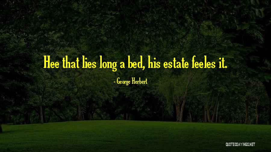 Unweaves Quotes By George Herbert Unweaves Quotes By George Herbert