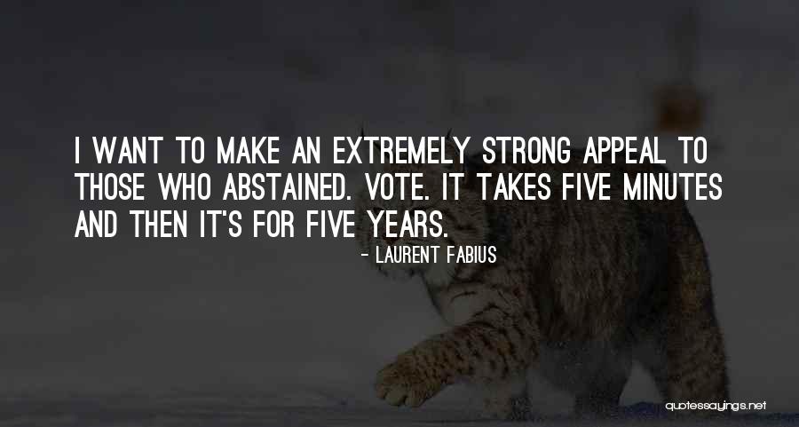 Unwedged Quotes By Laurent Fabius Unwedged Quotes By Laurent Fabius